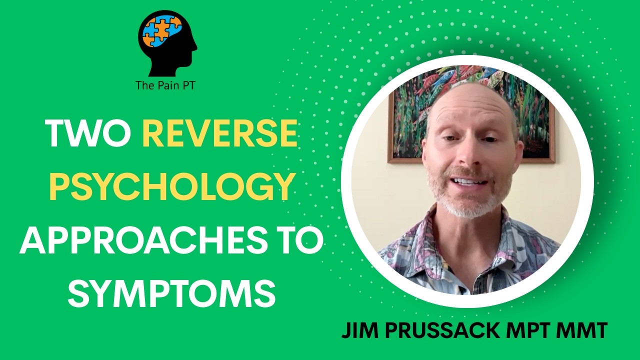 Try These 2 Paradoxical Approaches with Neuroplastic Symptoms