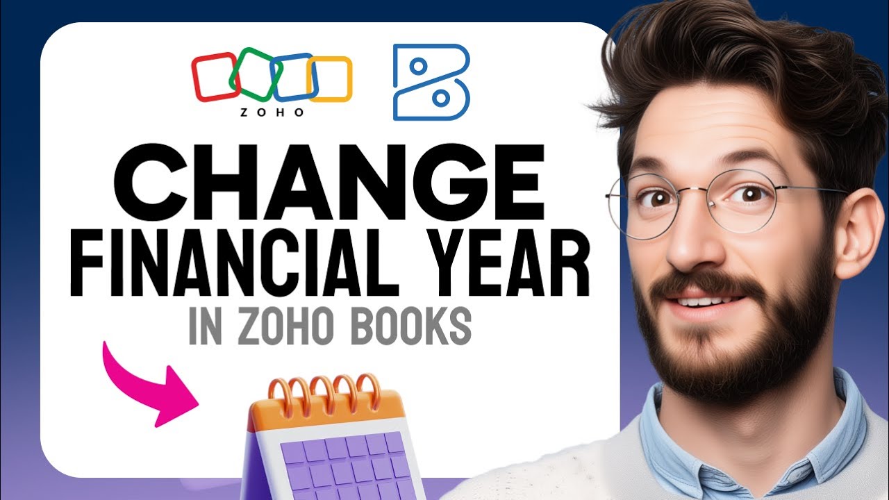 How to CHANGE Financial Year in Zoho Books (Step by Step)