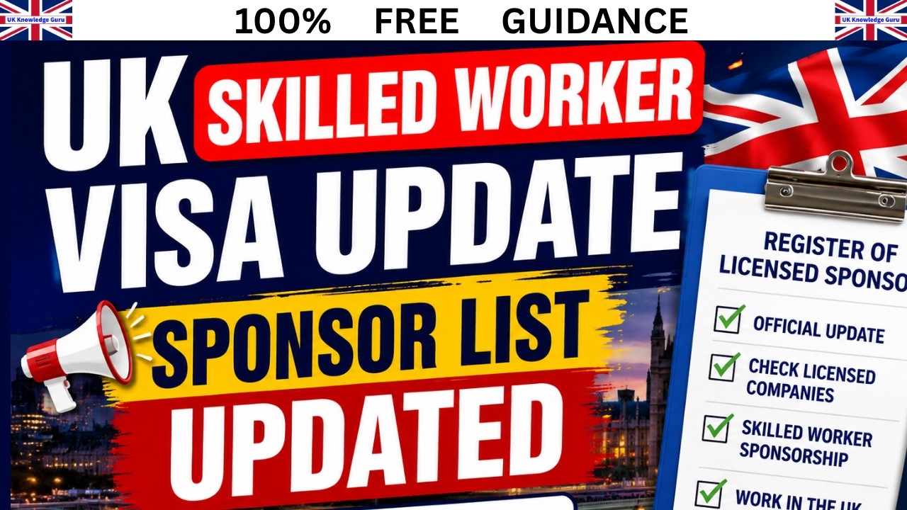 UK Skilled Worker Visa Sponsor List Updated | 27 August 2026