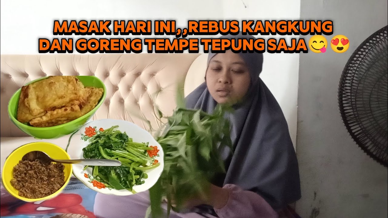 REBUS KANGKUNG DAN GORENG TEMPE TEPUNG BUAT TEMEN SAMBEL TERI SISA KEMARIN ‼️😍😋
