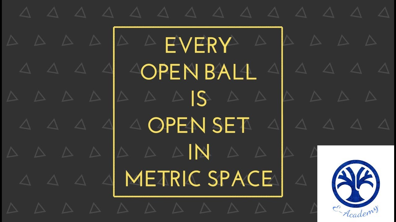 OPEN SET in metric space | open ball is an open set proof