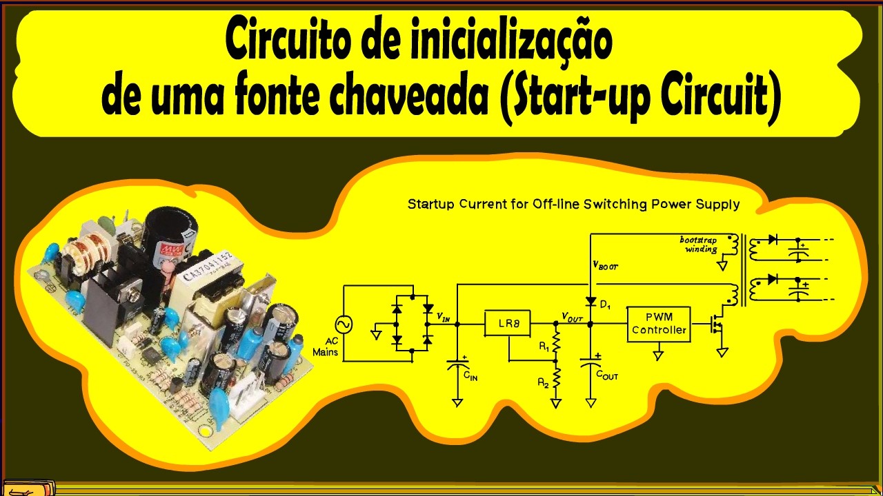 Circuito de inicialização de uma fonte chaveada (Start-up Circuit)