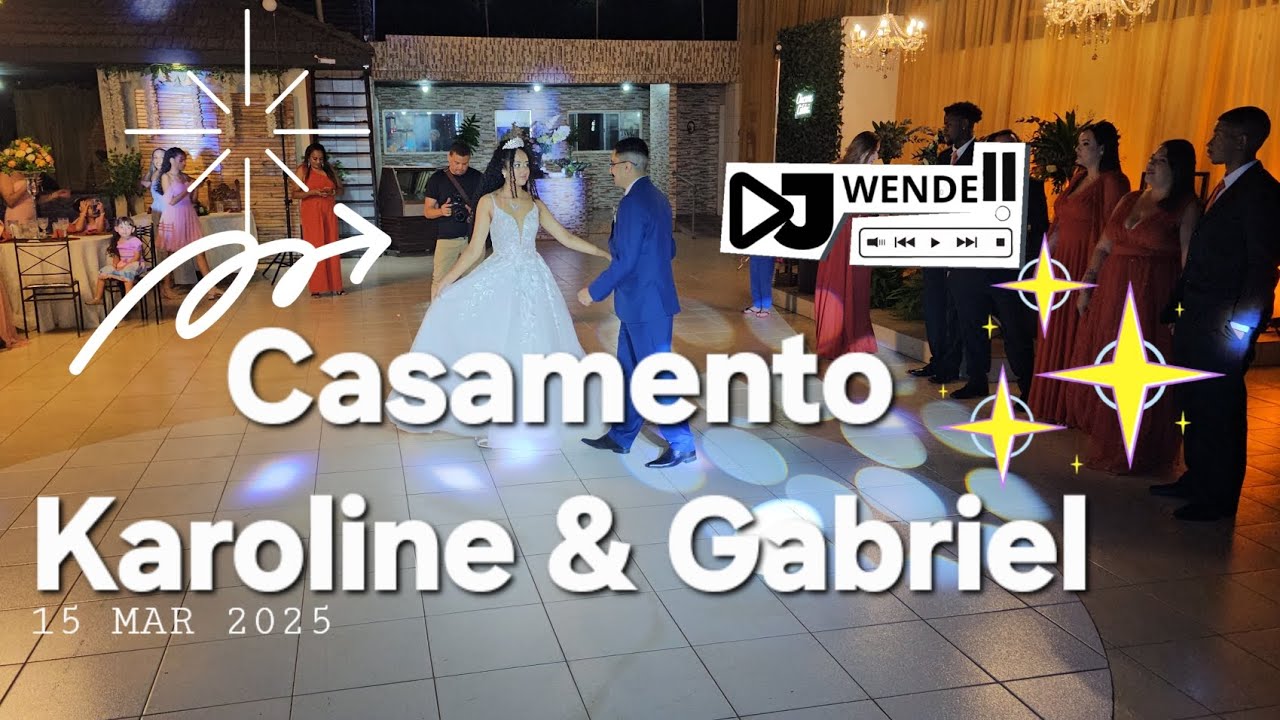 Casamento Karoline & Gabriel Vida de Dj.