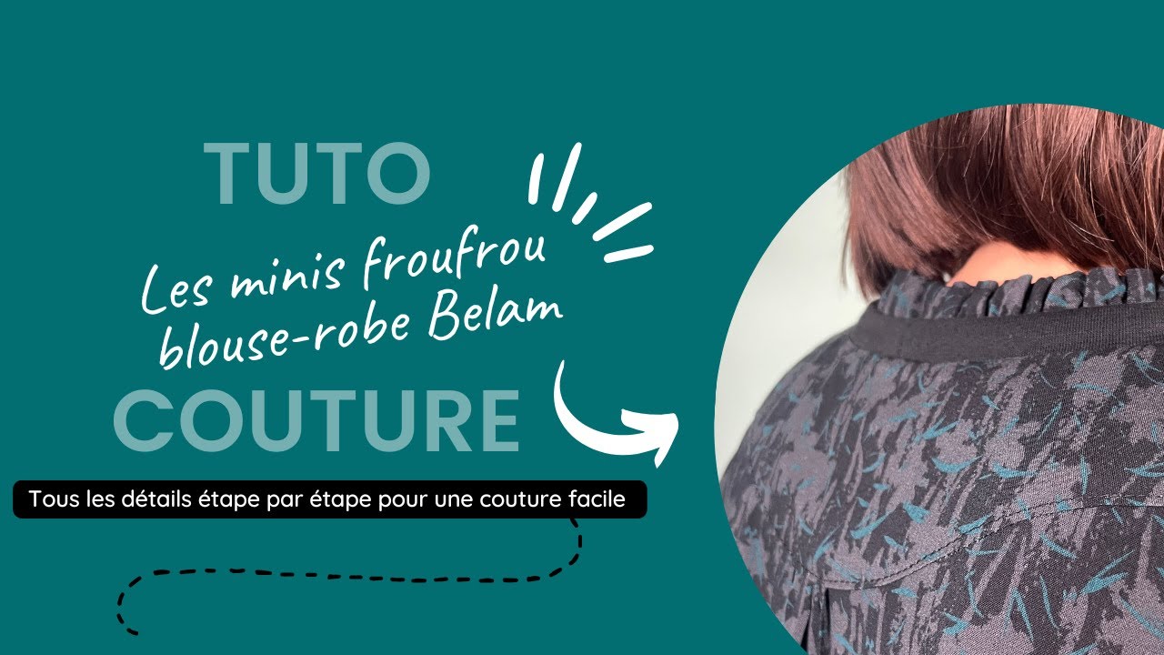 Tuto couture : L'option froufrou de la blouse et robe Belam