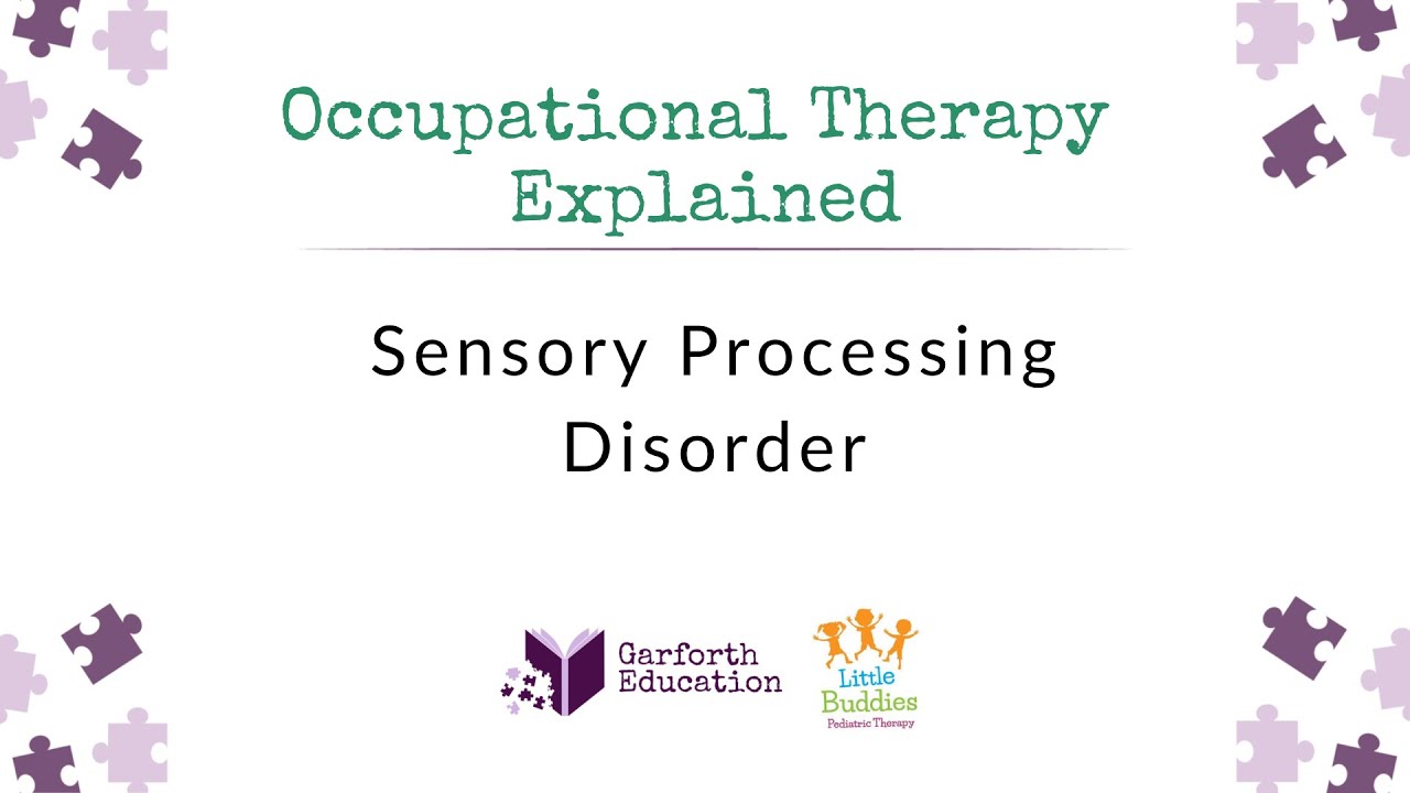 Sensory Processing Disorder