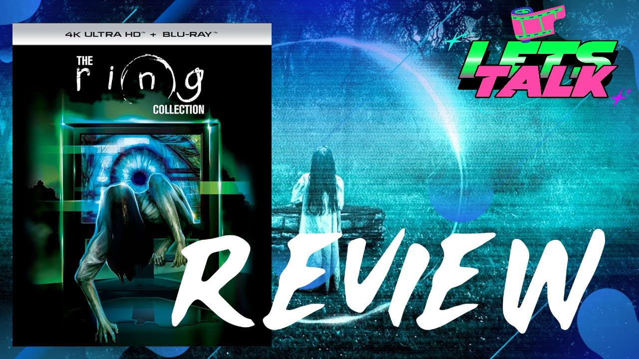 THE RING COLLECTION - FILM & 4K BLU RAY REVIEW - SCREAM FACTORY