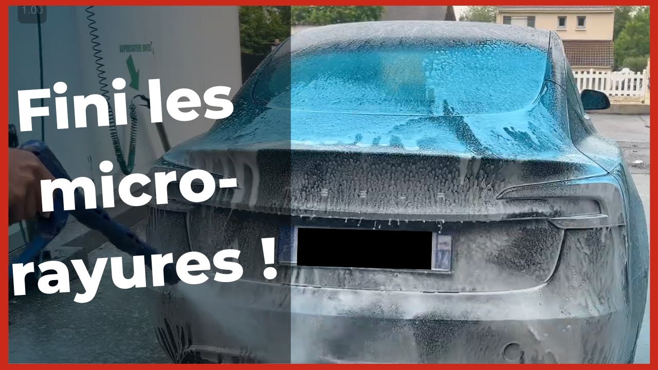 Comment Laver sa Tesla et Eviter Les Micros Rayures