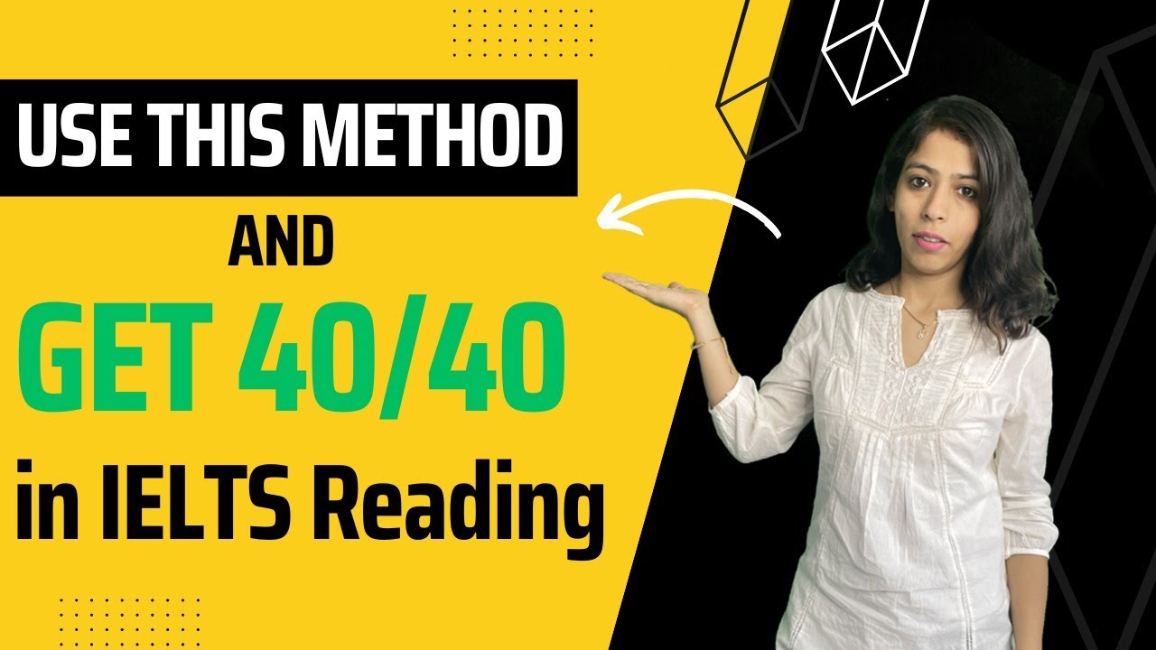 How to score 40/40 in IELTS Reading? SUPER METHOD by IELTS Made Easy/ Sonam Sandhu