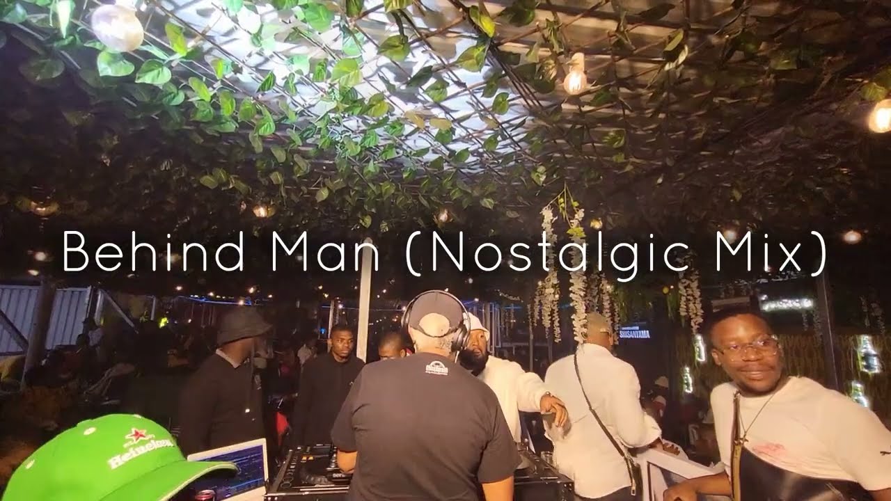 Behind Man (Nostalgic Mix)
