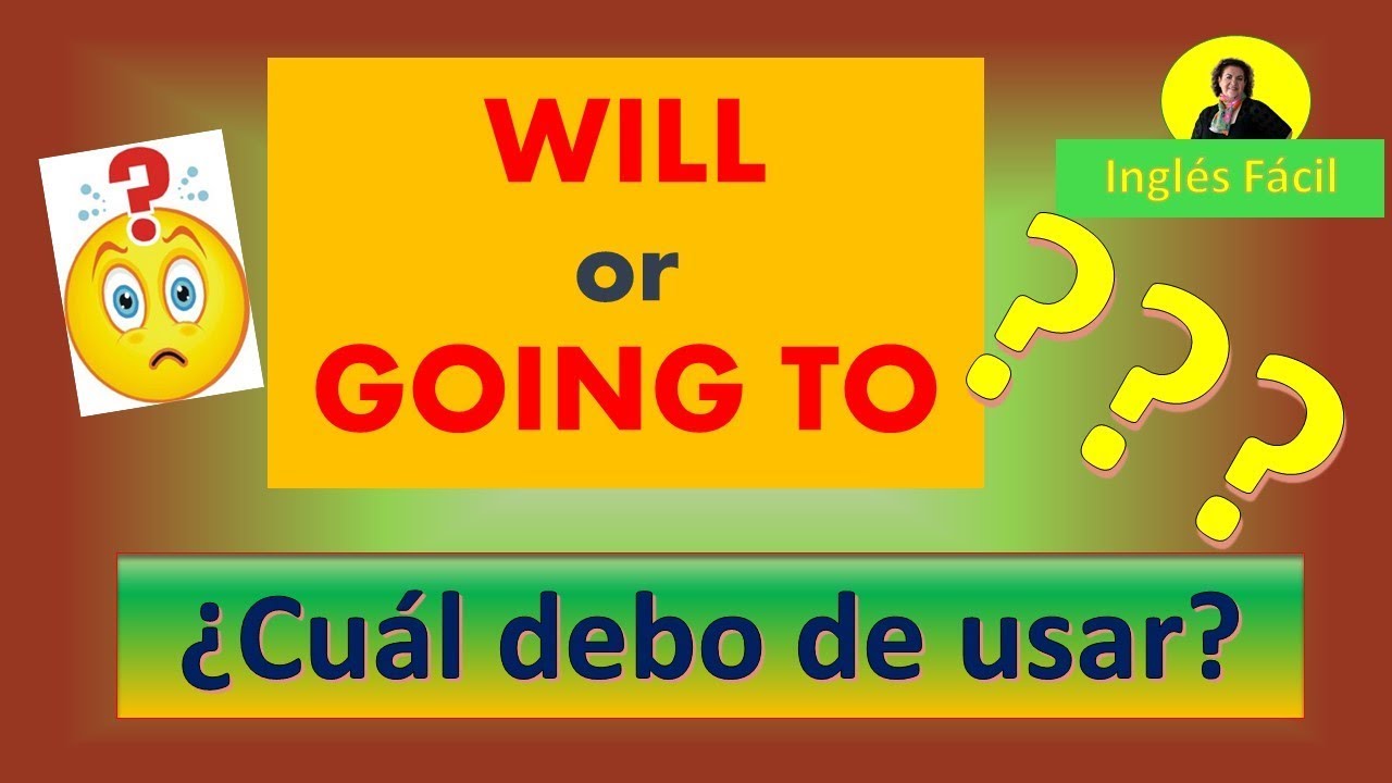 ¿Will or Going to? ¿Cuál debo de usar? Inglés Fácil