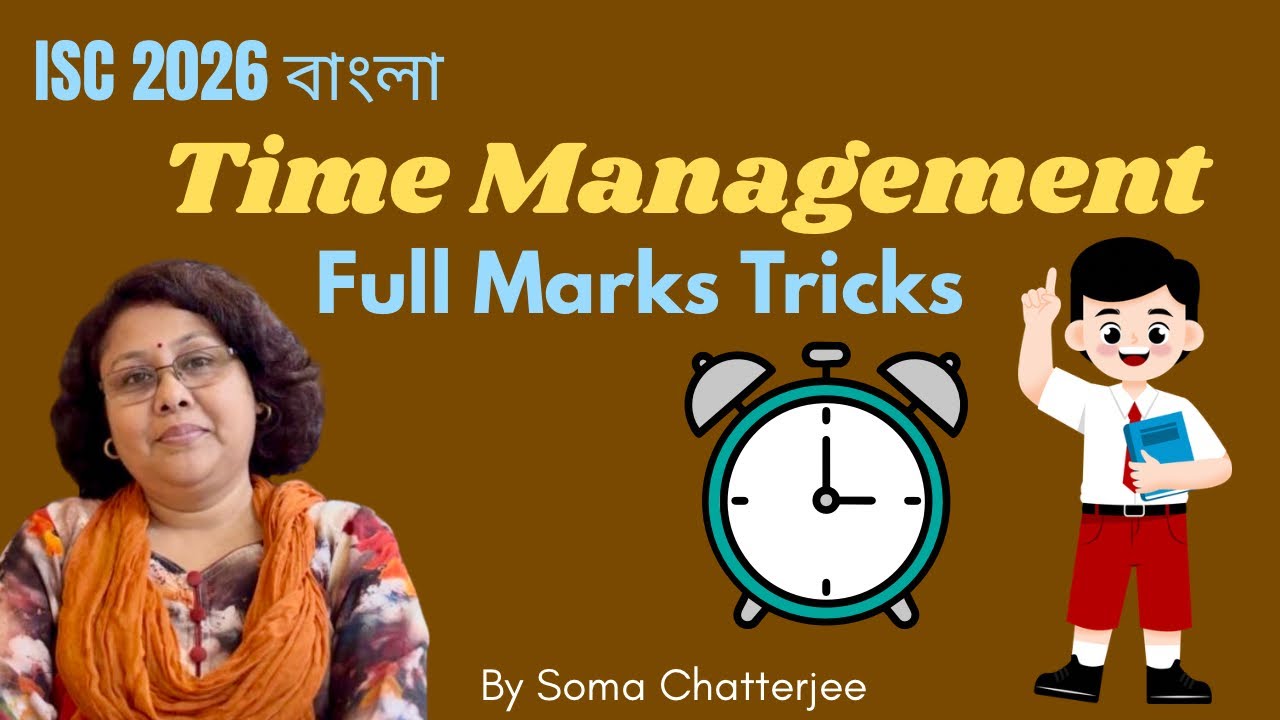 ISC 2026 Bengali Exam Time Management | Full Marks Tricks