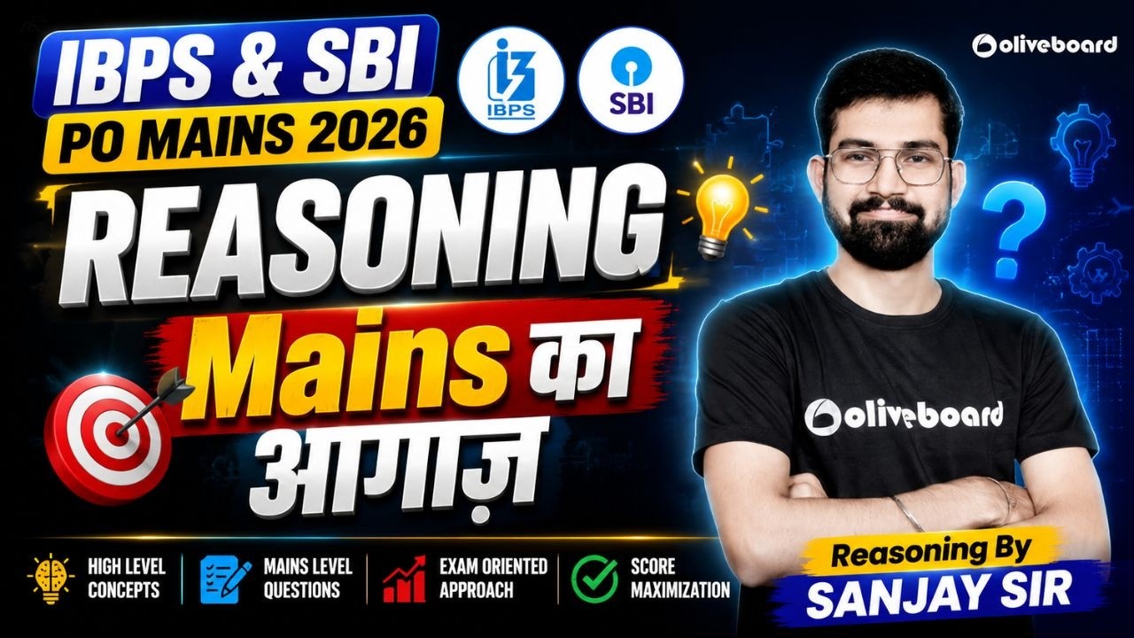 IBPS & SBI PO Mains 2026 | Reasoning | Mains का आगाज़ | Reasoning By Sanjay Sir | Oliveboard