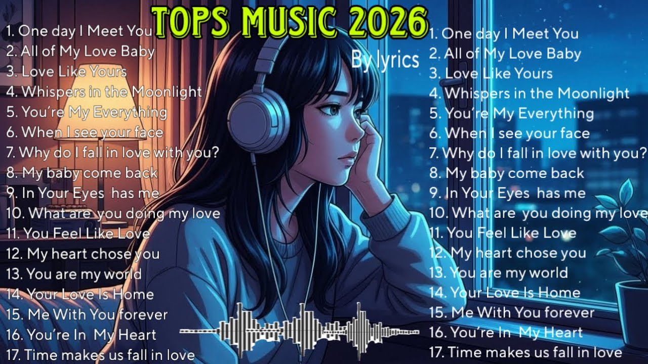 SONG : Tops Music 2026 Love  songs for relaxing and sleeping.