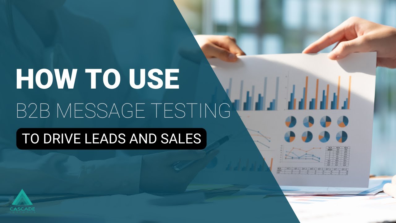 How to Use B2B Message Testing to Drive Leads and Sales