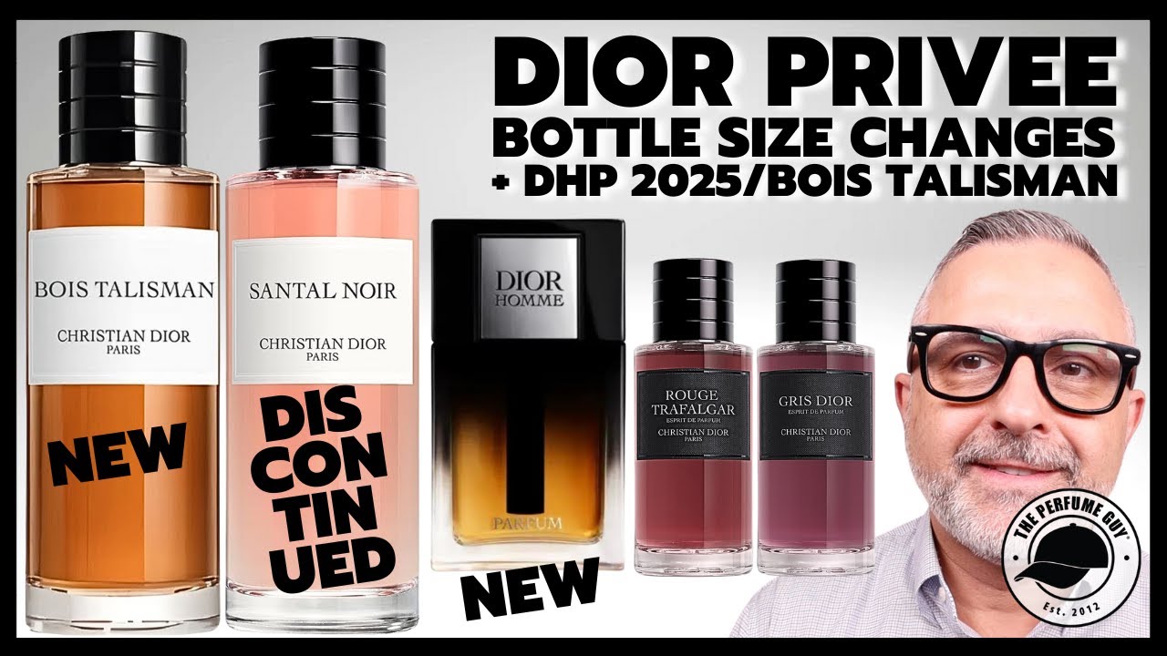 DIOR Changing PRIVEE Bottle Sizes + BOIS TALISMAN/DIOR HOMME PARFUM 2025 Anticipation
