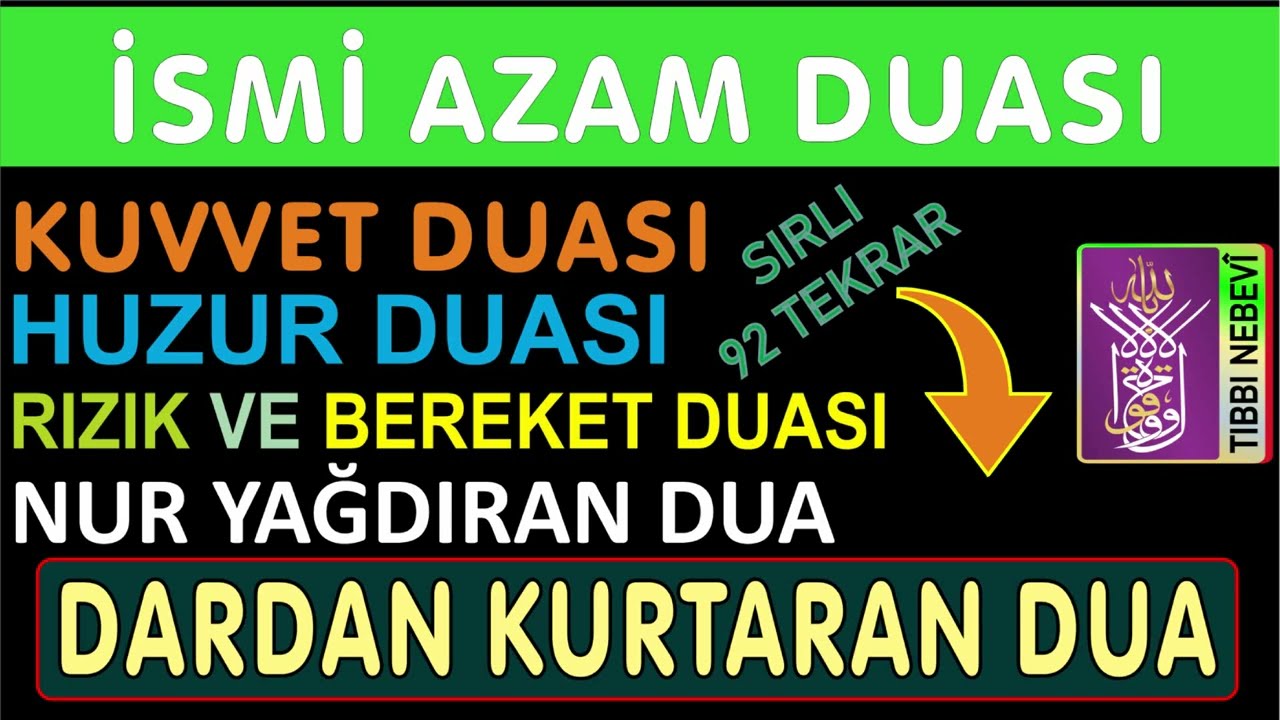 KUVVET, HUZUR, BEREKET, NUR YAĞDIRAN VE DARDAN KURTARAN DUA