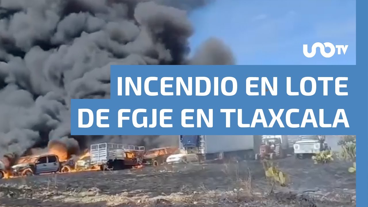 Fuego devora corralón de la Fiscalía en Tlaxcala