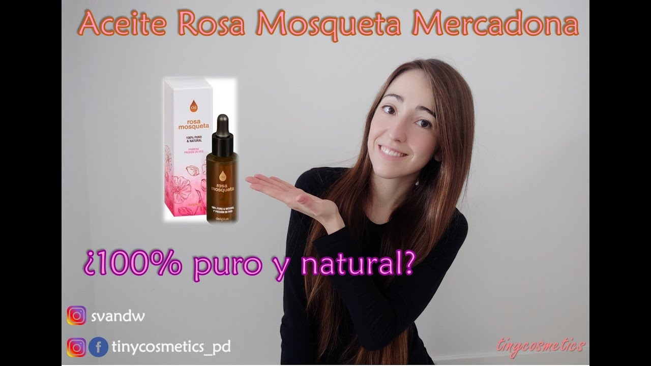 Aceite Rosa Mosqueta de Mercadona ¿100% puro y natural? ¿cuáles son sus beneficios? {tinycosmetics}