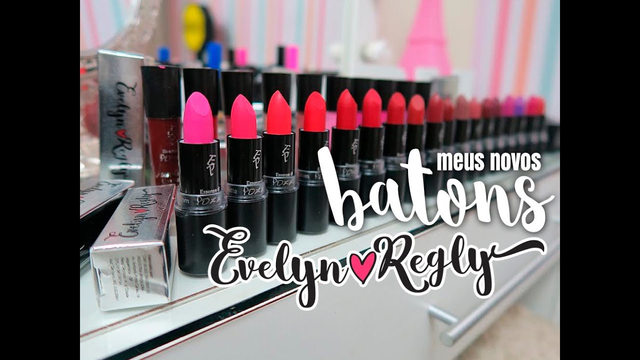 MEUS NOVOS BATONS EVELYN REGLY