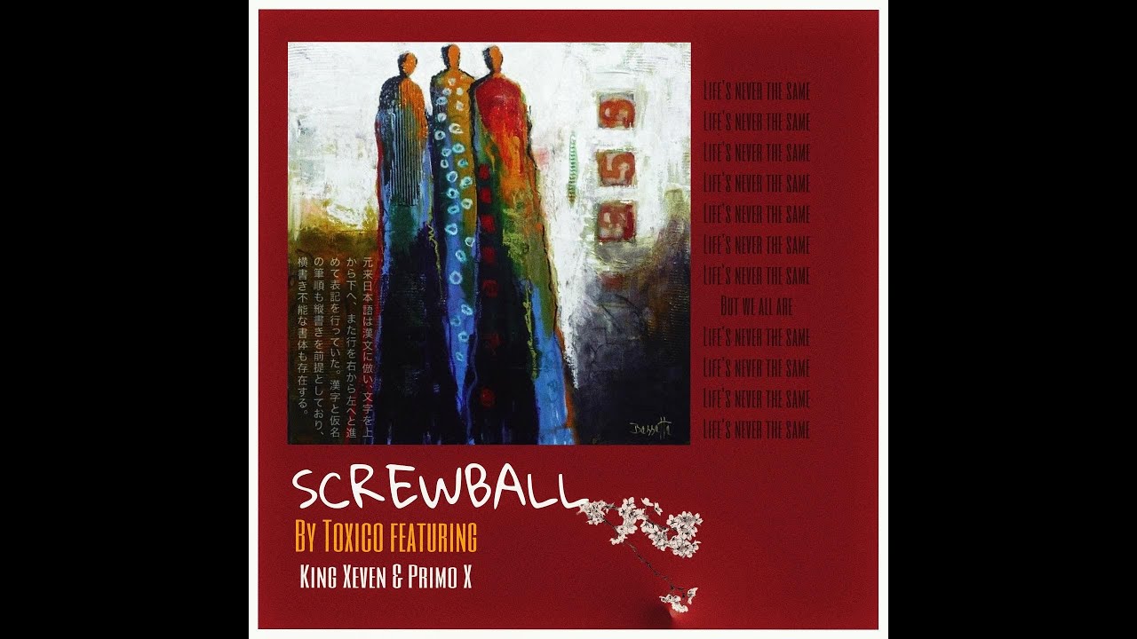 TOXICO - Screwball (feat. King Xeven & Primo X) ( Official Lyrics Video ) | 2022