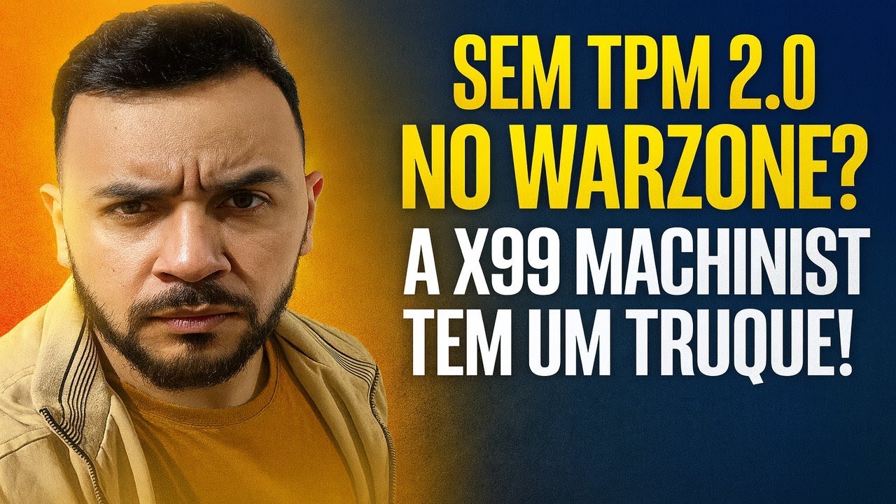 🚨 SEM TPM 2.0 NO WARZONE? A X99 MACHINIST TEM UM TRUQUE! 😱