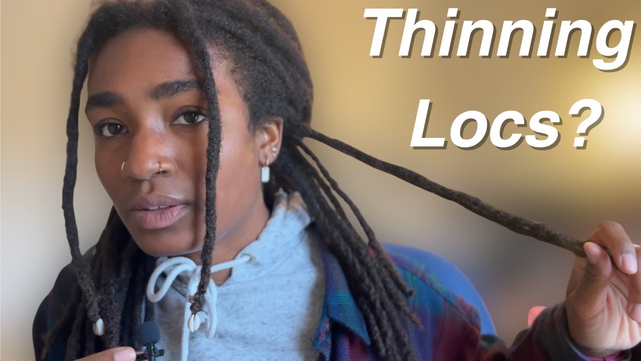 REASONS WHY YOUR LOCS ARE THINNING  Locs Tips And Tricks