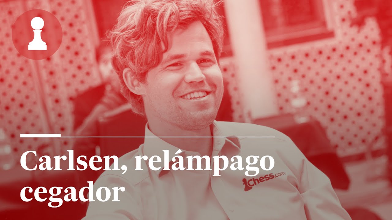 Carlsen, relámpago cegador, por Leontxo García | EL Rincón de los Inmortales 453