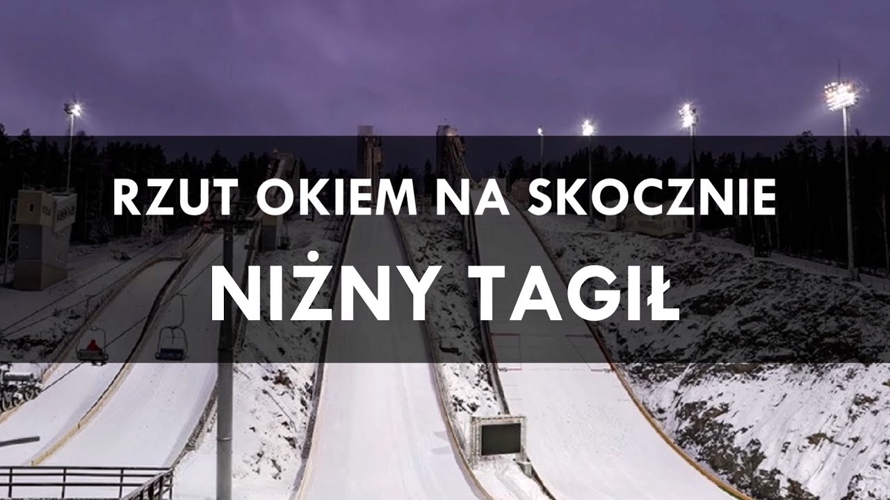 Rzut okiem na skocznie: Niżny Tagił