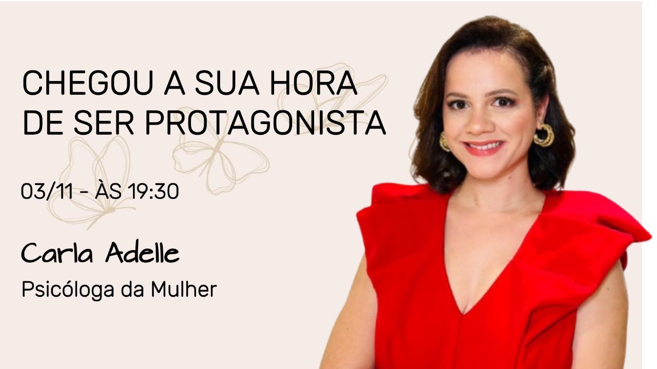 Chegou a Sua Hora de Ser Protagonista!