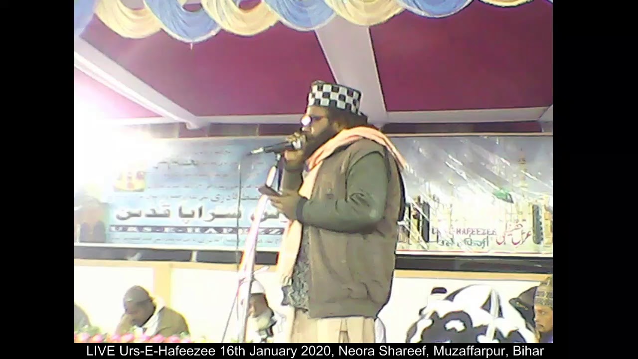 LIVE Urs-E-Hafeezee 16th January 2020, Neora Shareef, Muzaffarpur, Bihar