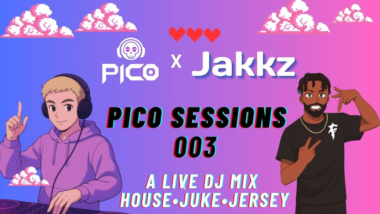 Pico Sessions 003 Ft. Jakkz! House,Juke,Jersey Club Mix