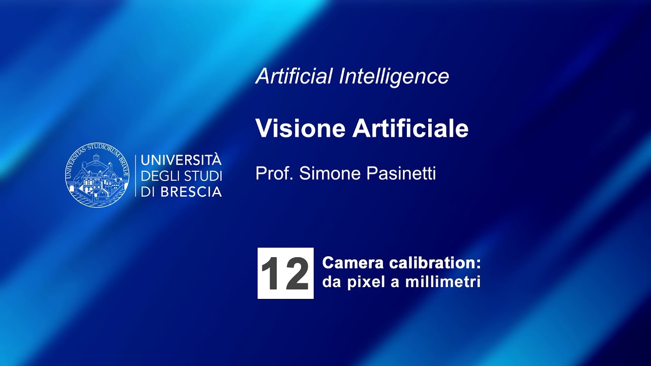 VISIONE ARTIFICIALE - 12 - Prof. PASINETTI