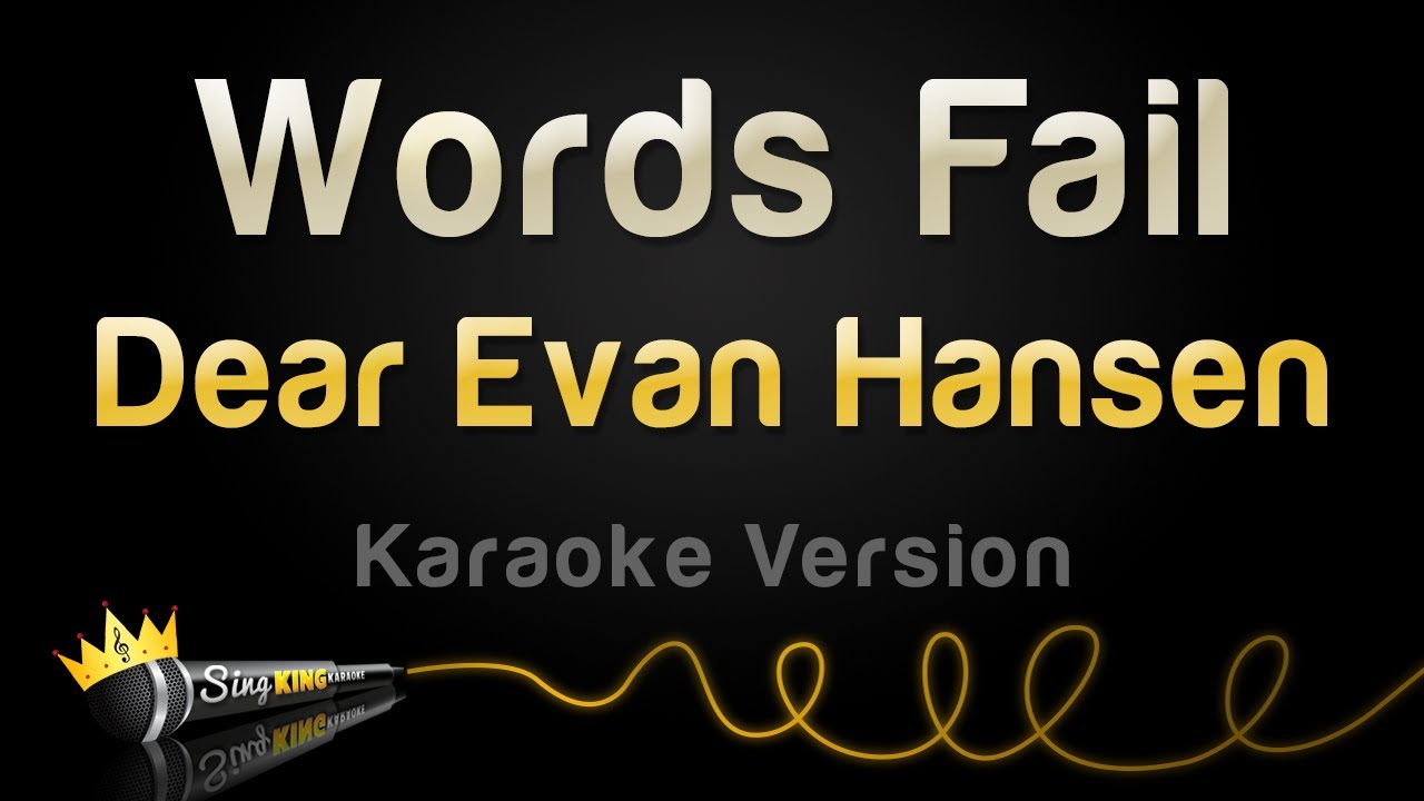 Dear Evan Hansen - Words Fail (Karaoke Version)