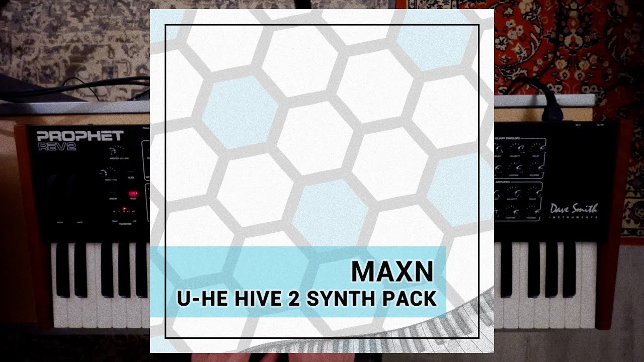 The MAXN u-he Hive 2 Synth Patch Pack (Demo)