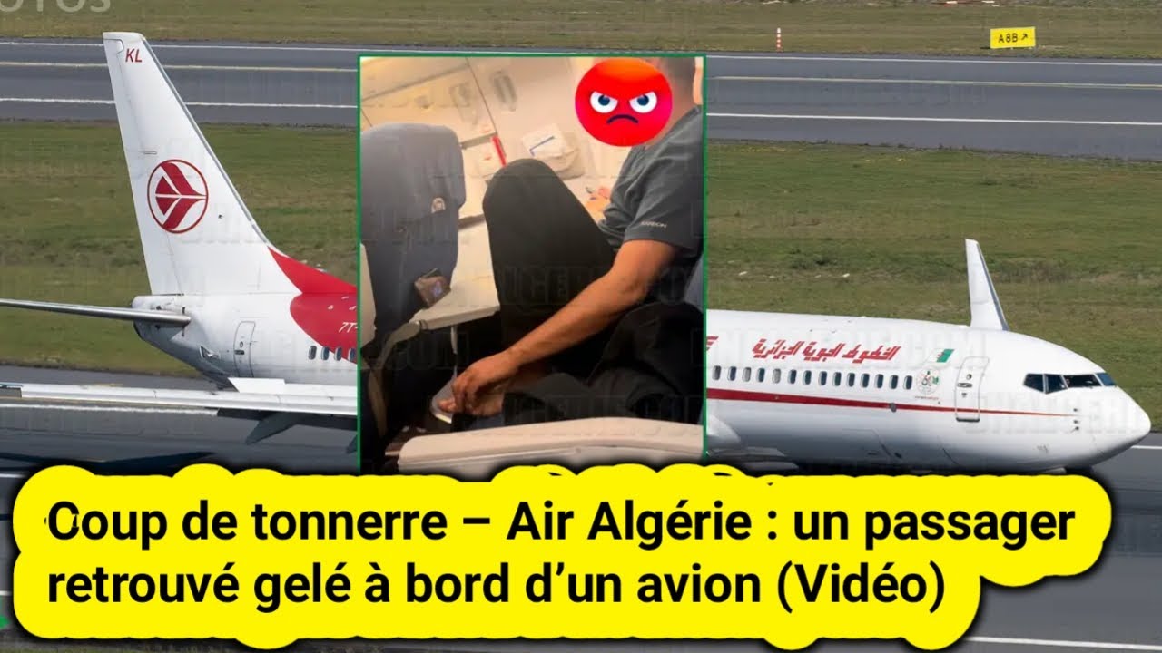 Coup de tonnerre – Air Algérie : un passager retrouvé gelé à bord d’un avion (Vidéo)