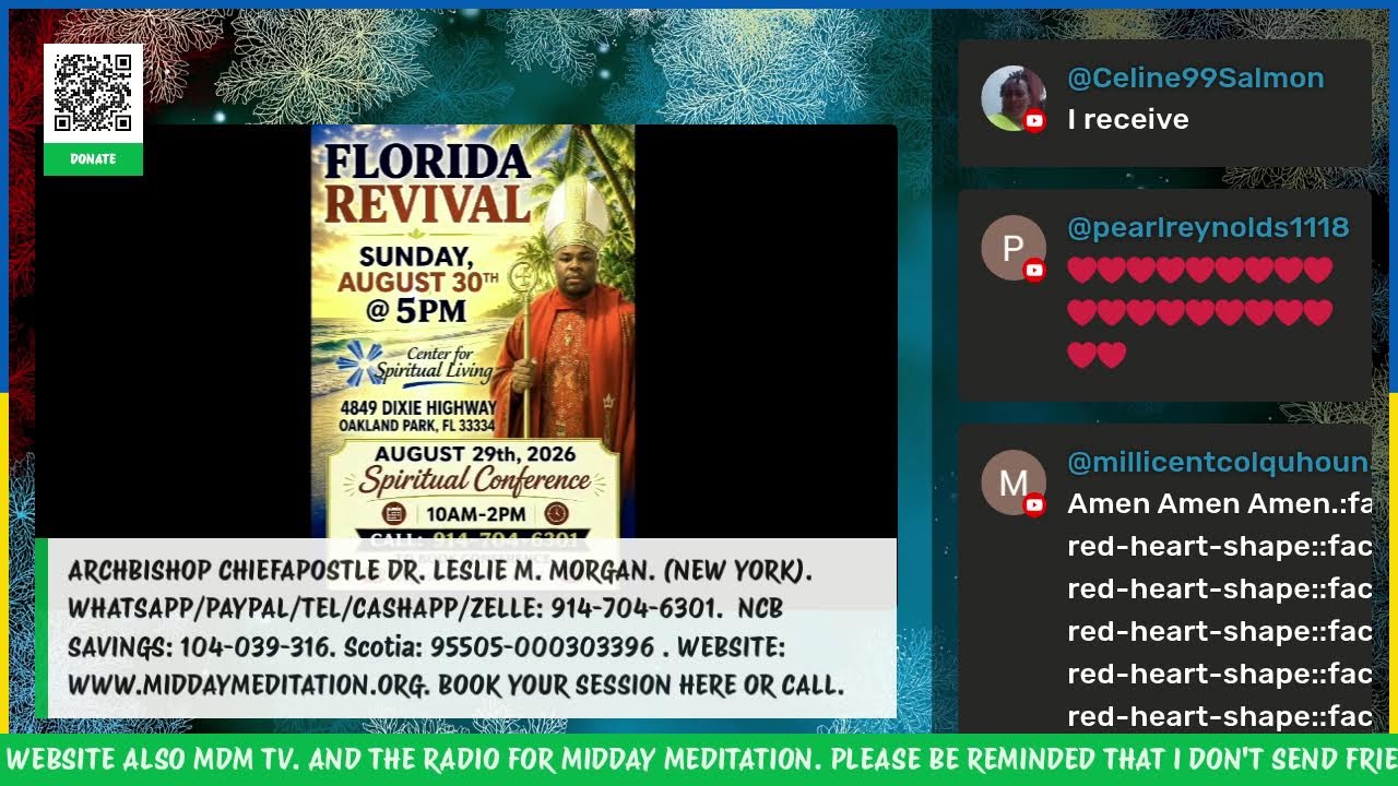 ARCHBISHOP CHIEFAPOSTLE DR. LESLIE M. MORGAN: MIDDAY MEDITATION TEL: 914-704-6301.