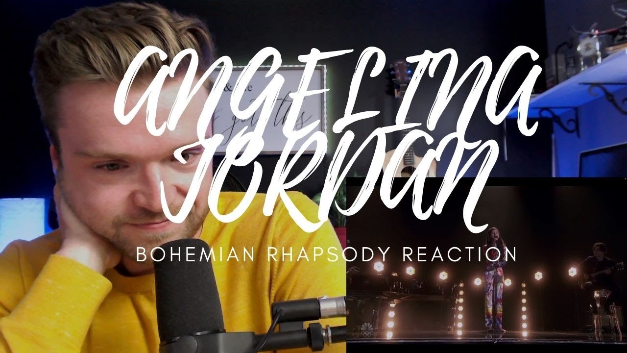 ANGELINA JORDAN - BOHEMIAN RHAPSODY - REACTION