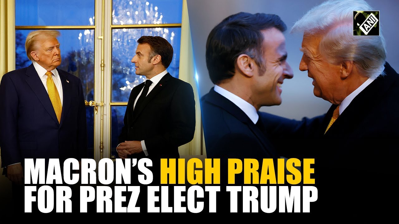 “Great honour…” French President Macron’s high praise for US President-Elect Donald Trump in Paris