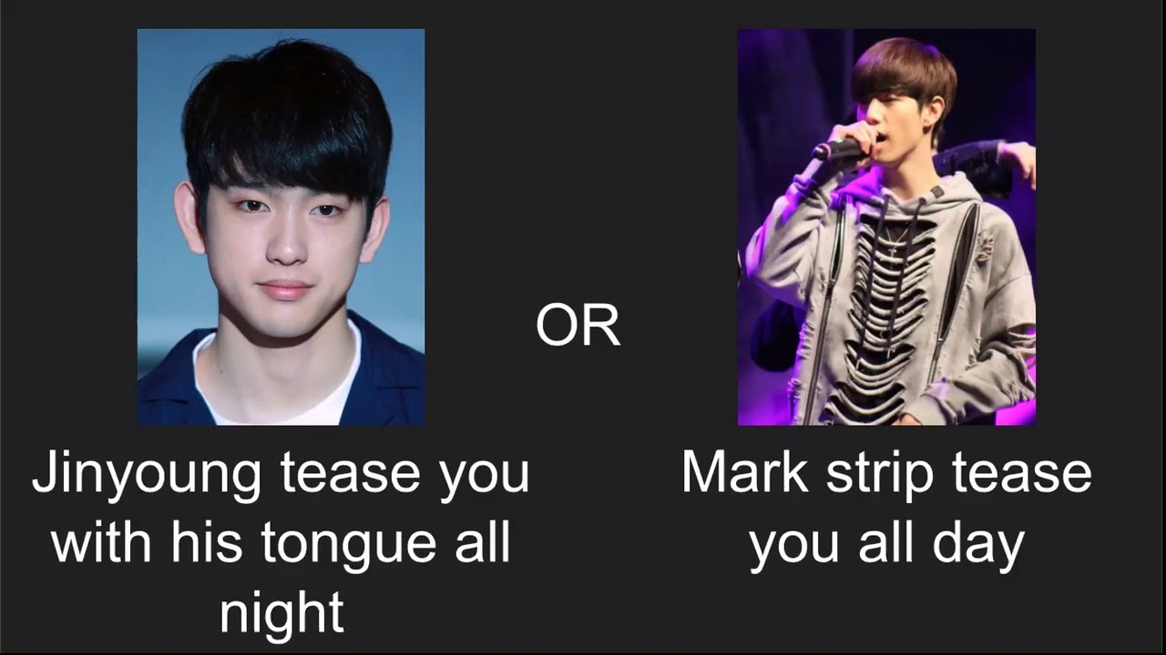 WYR Got7 (sweet/dirty)
