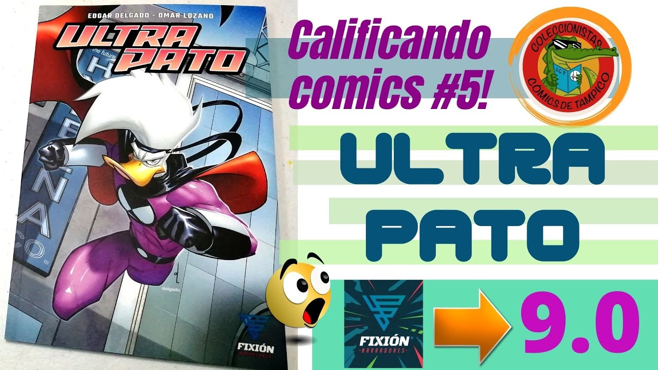 ULTRA PATO de Edgar Delgado FIXION NARRADORES Calificando comics #5