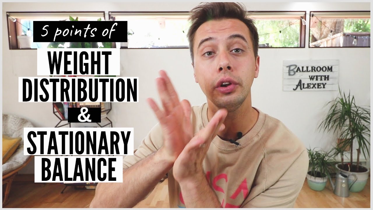 WEIGHT DISTRIBUTION & STATIONARY BALANCE