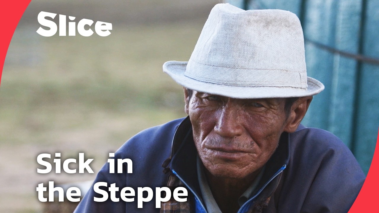 What Happens When a Nomad Gets Sick? Healing on the Mongolian Steppe  | SLICE | FULL DOC