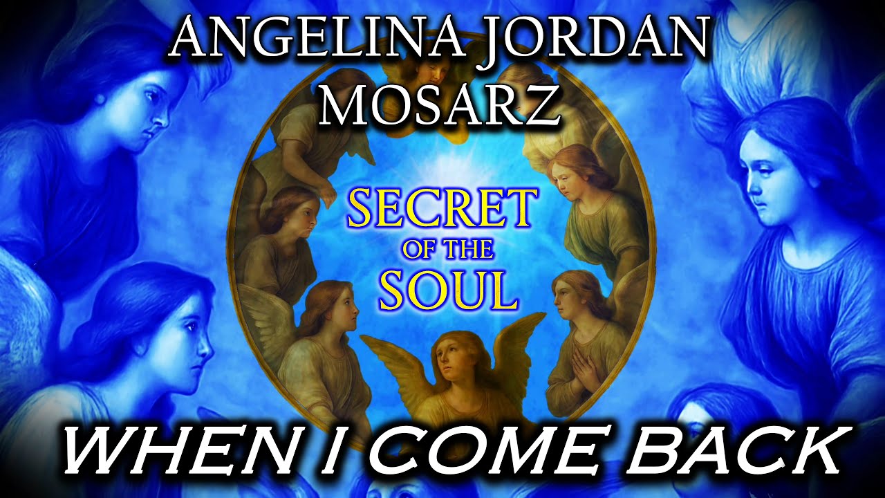 Angelina Jordan    WHEN I COME BACK    Mosarz    SECRET OF THE SOUL album  LYRIC VIDEO