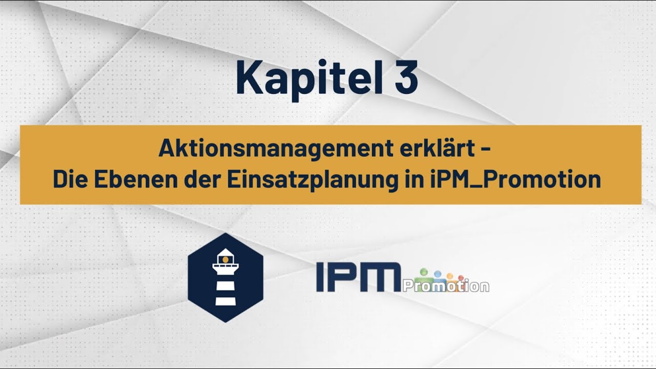 Aktionsmanagement erklärt - Die Ebenen der Einsatzplanung in iPM_Promotion