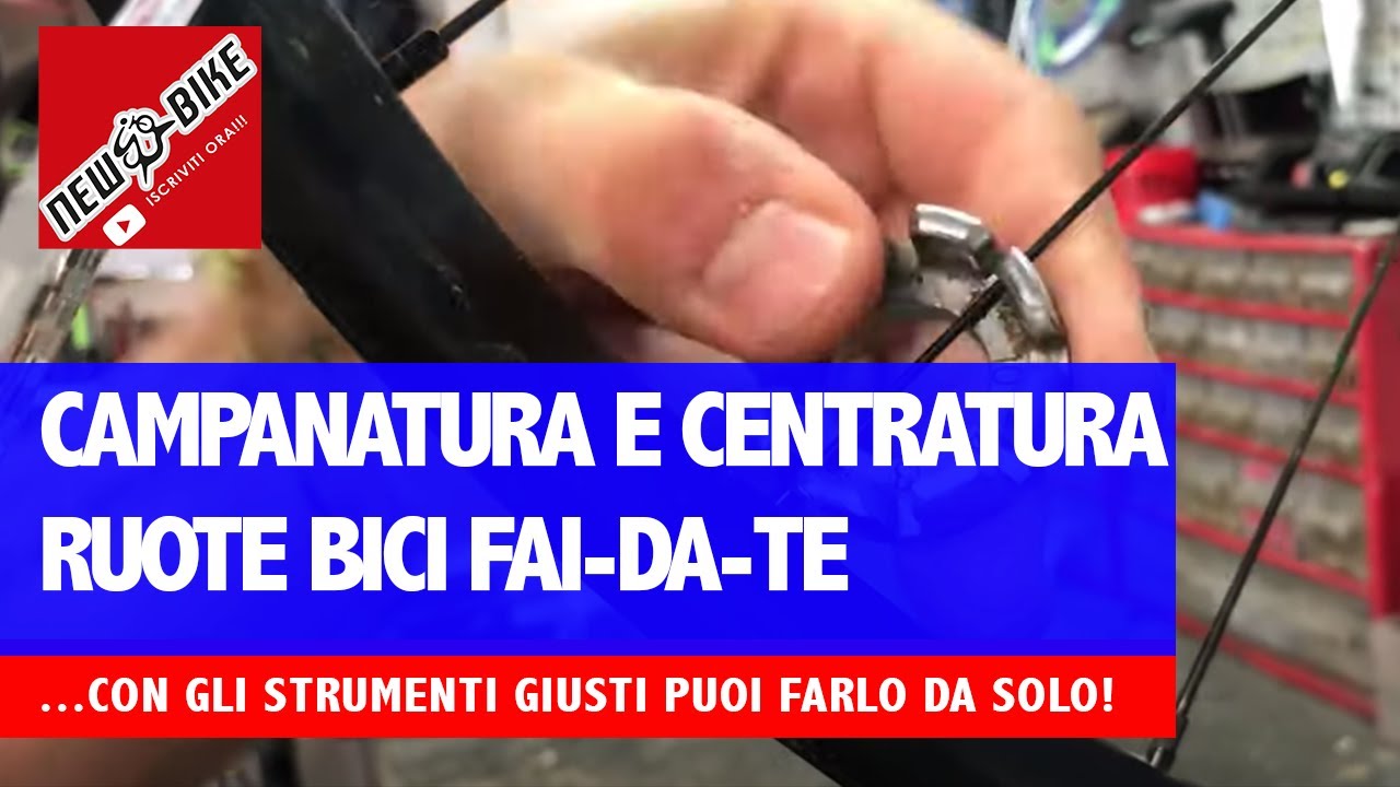 Campanatura e centratura ruote bici: vi spieghiamo come fare!