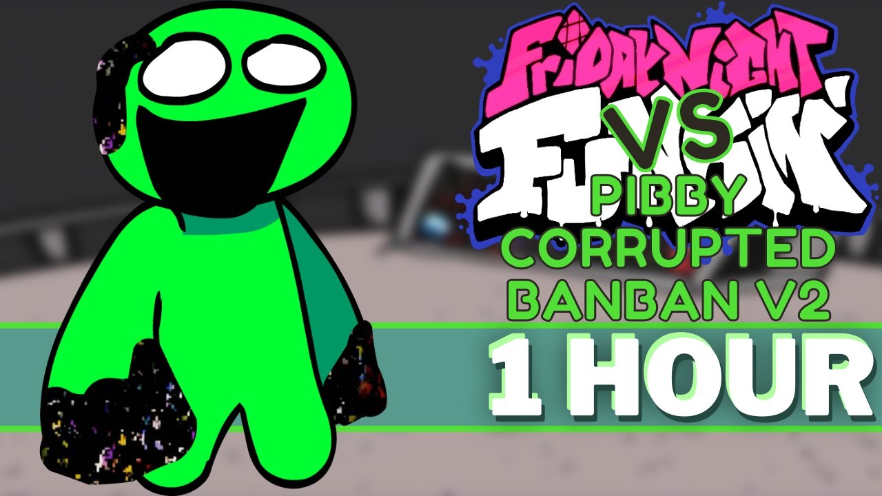 JUMO - FNF 1 HOUR SONG Perfect Loop (Pibby Corrupted Banban V2 I Garten of Banban Corruption)