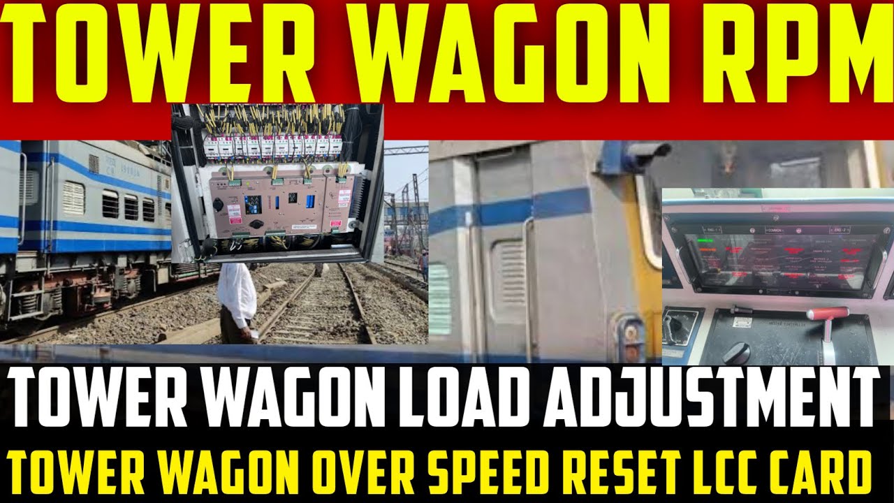 Tower wagon over speed reset || Tower wagon RPM Adjust LCC Card || Tower wagon Load Adjustment 🚝