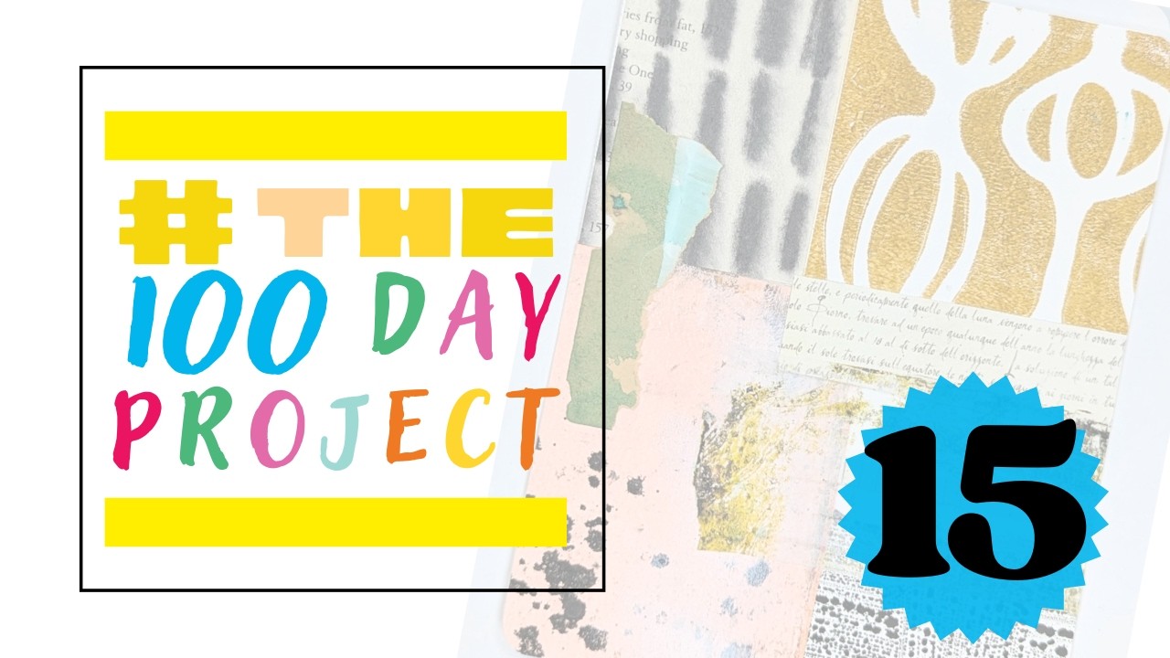 Day 15 of The 100 Day Project