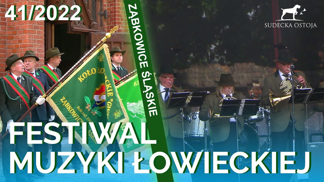 SUDECKA OSTOJA 41/2022 Przegląd zespołów muzyki leśnej i łowieckiej - Ząbkowice Śląskie 2022