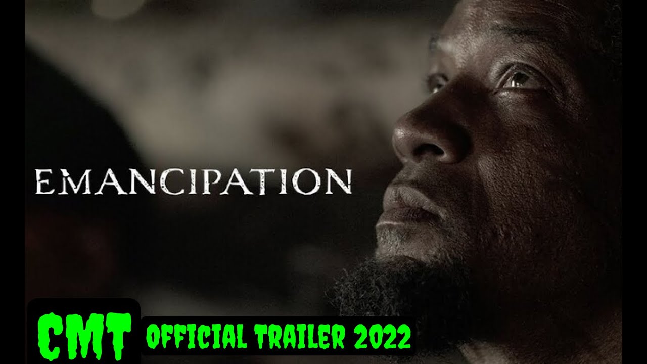 EMANCIPATION Trailer 2022 Will Smith | CMT